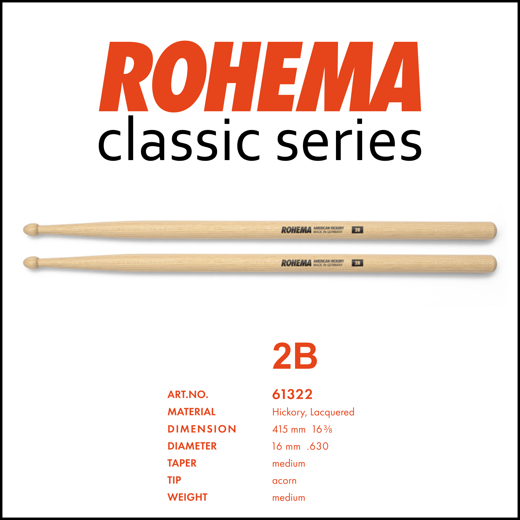 Rohema Classic Series 2B: Professionele, stevige, duurzame en vriendelijke geprijsde drumstokken.